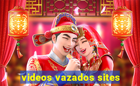 videos vazados sites